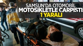 Samsun'da otomobil motosikletle çarpıştı: 1 yaralı